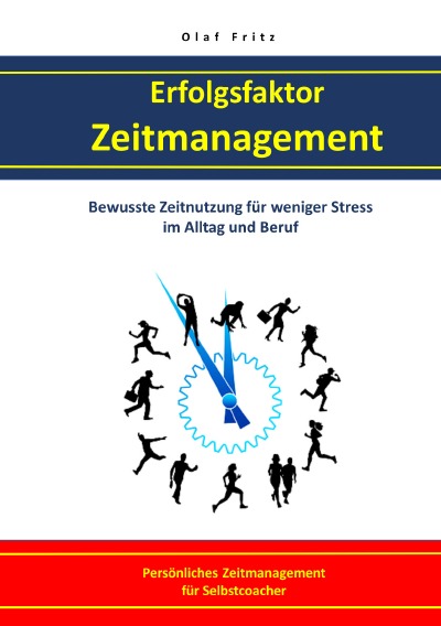 'Erfolgsfaktor Zeitmanagement Bewusste Zeitnutzung für  weniger Stress im Alltag und Beruf'-Cover