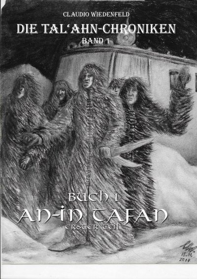 'Cover von Die Tal’ahn-Chroniken, Band 1   Buch 1  An-In Tafan, erster Teil'-Cover