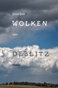 Wolken über Deblitz - Ernst Beer