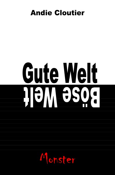 'Cover von Gute Welt, böse Welt'-Cover