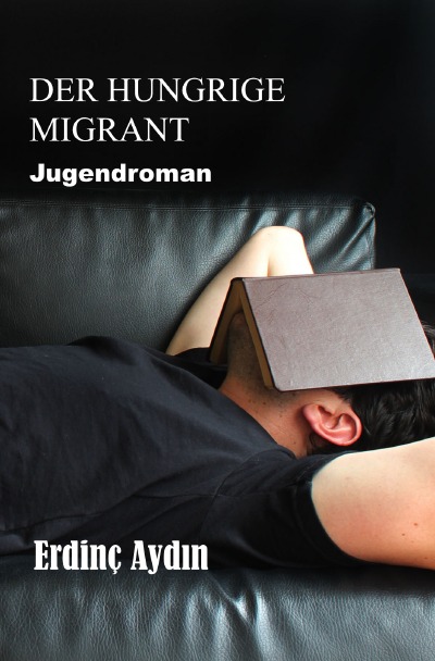 'Cover von Der hungrige Migrant'-Cover