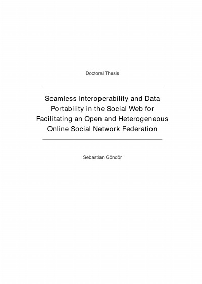 'Cover von Seamless Interoperability and Data Portability in the Social Web for Facilitating an Open and Heterogeneous Online Social Network Federation'-Cover
