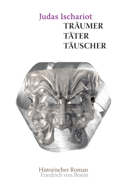 'Judas Ischarioth Träumer, Täter, Täuscher'-Cover