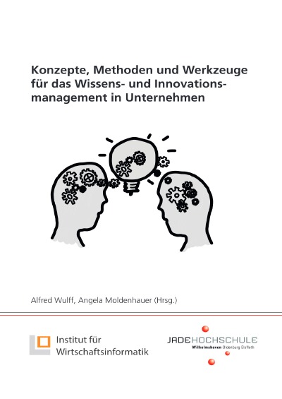 'Cover von Konzepte, Methoden und Werkzeuge für das Wissens- und Innovationsmanagement in Unternehmen'-Cover