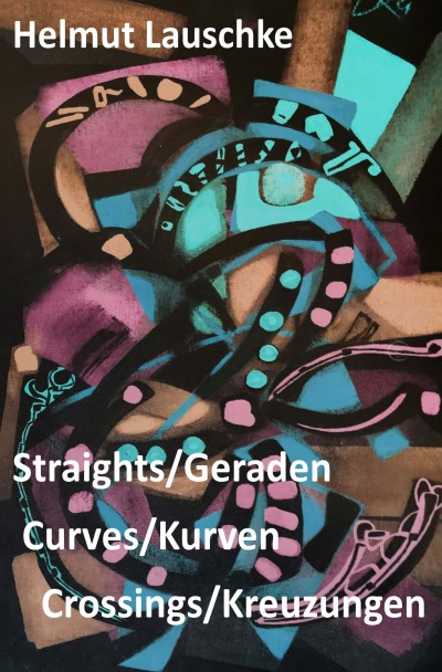'Cover von Straights/Geraden, curves/Kurven, crossings/Kreuzungen'-Cover