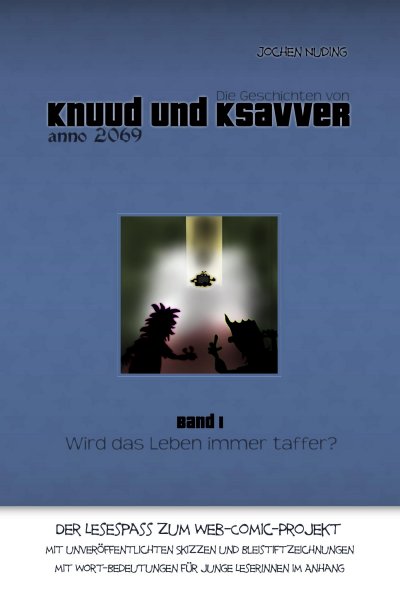 'Cover von Die Geschichten von Knuud und Ksavver anno 2069'-Cover