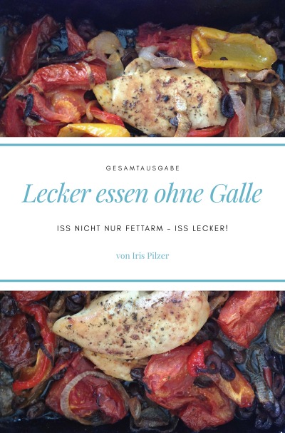 'Cover von Lecker essen ohne Galle: Gesamtausgabe'-Cover