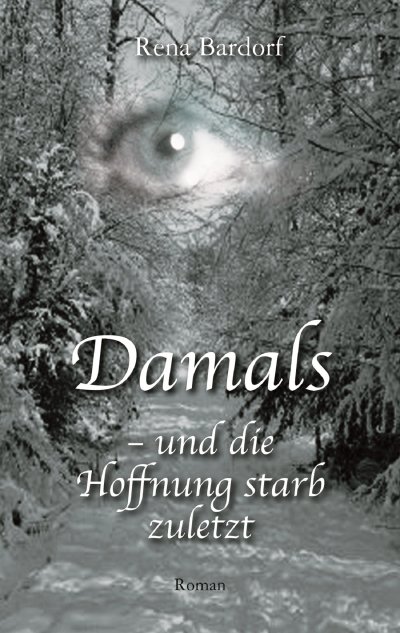 'Cover von Damals – und die Hoffnung starb zuletzt'-Cover