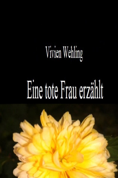 'Cover von Eine tote Frau erzählt'-Cover