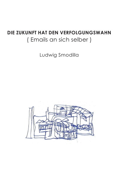 'Die Zukunft hat den Verfolgungswahn'-Cover