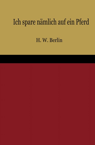 'Ich spare nämlich auf ein Pferd'-Cover