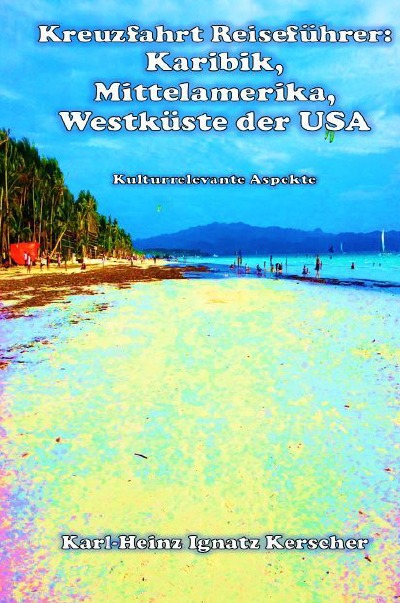 'Kreuzfahrt Reiseführer: Karibik, Mittelamerika, Westküste der USA'-Cover