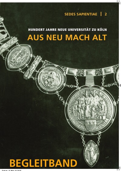 '100 Jahre Neue Universität zu Köln 1919-2019. „Aus Neu mach Alt“'-Cover
