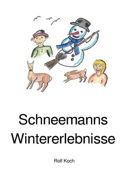 'Cover von Schneemanns Wintererlebnisse'-Cover