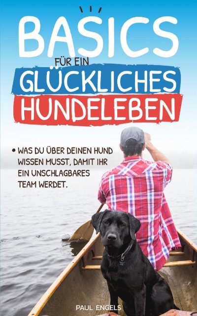 'Cover von Basics für ein glückliches Hundeleben'-Cover