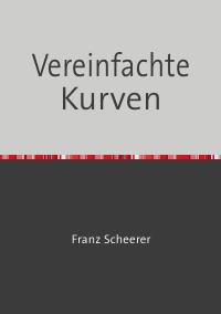 Vereinfachte Kurven - Kryptoanalyse von One-Time-Pad, RSA und Rabin-Signatur - Franz Scheerer