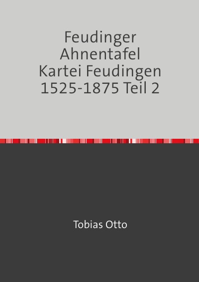'Feudinger Ahnentafel Kartei Feudingen 1525-1875 Teil 2'-Cover