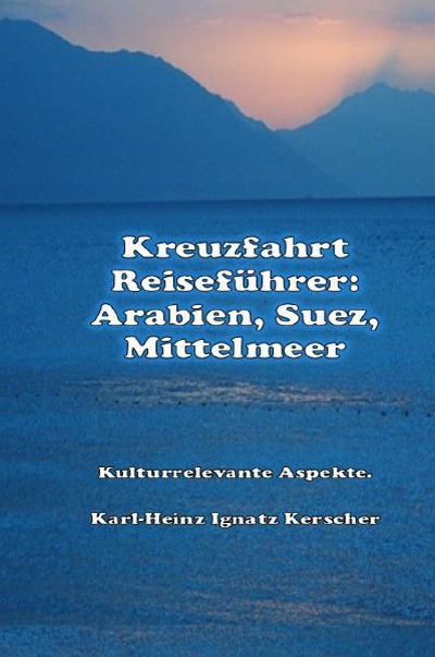 'Cover von Kreuzfahrt Reisefuehrer: Arabien Suezkanal  Mittelmeer'-Cover