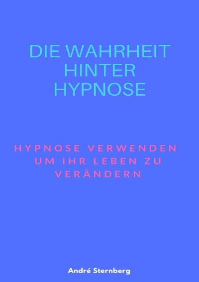 'Cover von Die Wahrheit hinter Hypnose'-Cover