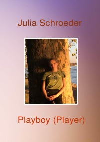 Playboy (Player) - Julia Schroeder