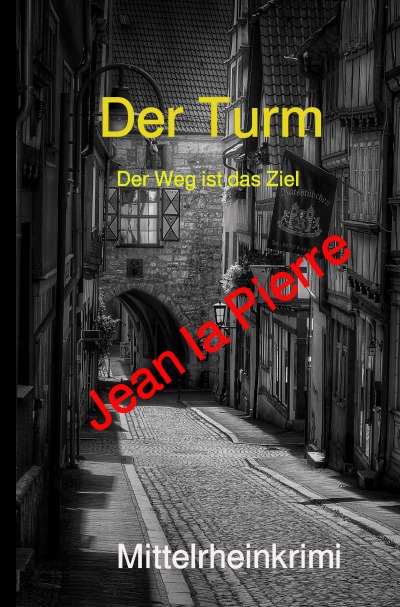 'Cover von Der Turm, der Weg ist das Ziel'-Cover