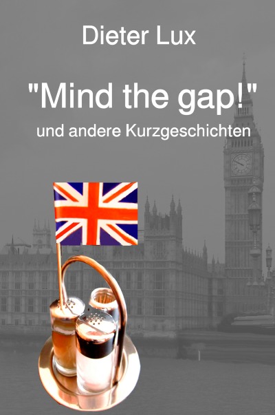 '„Mind the gap!“ und andere Kurzgeschichten'-Cover