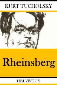 Rheinsberg - Ein Bilderbuch für Verliebte - Kurt Tucholsky