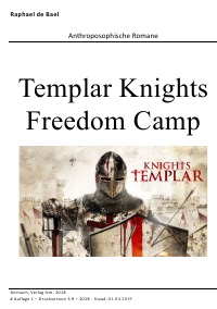 Templar Knights Freedom Camp - Anthroposophische Romane - Raphael d'Bael