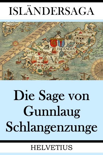 'Cover von Die Sage von Gunnlaug Schlangenzunge'-Cover