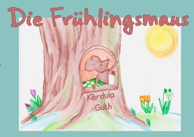 'Cover von Die Frühlingsmaus'-Cover