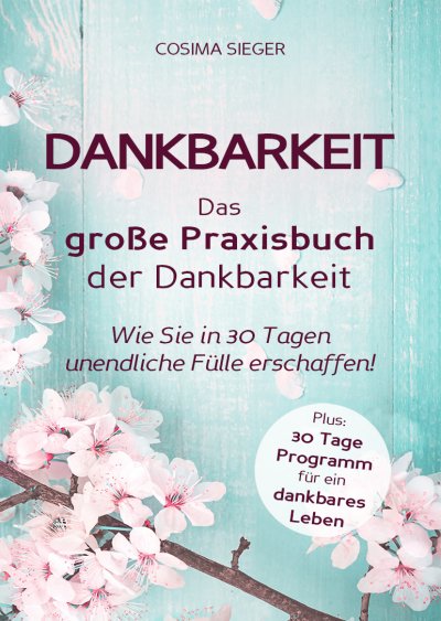 'Dankbarkeit: DAS GROSSE PRAXISBUCH DER DANKBARKEIT'-Cover