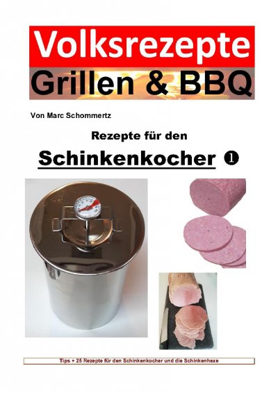 'Cover von Volksrezepte Grillen & BBQ – Rezepte für den Schinkenkocher 1'-Cover