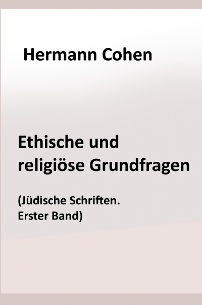 'Cover von Ethische und religiöse Grundfragen'-Cover