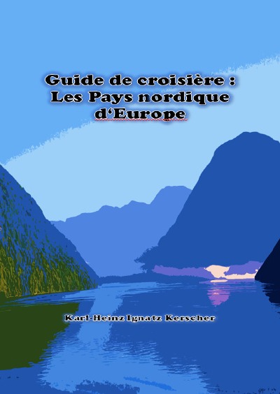'Guide de croisiere: Les Pays nordique d’Europe'-Cover