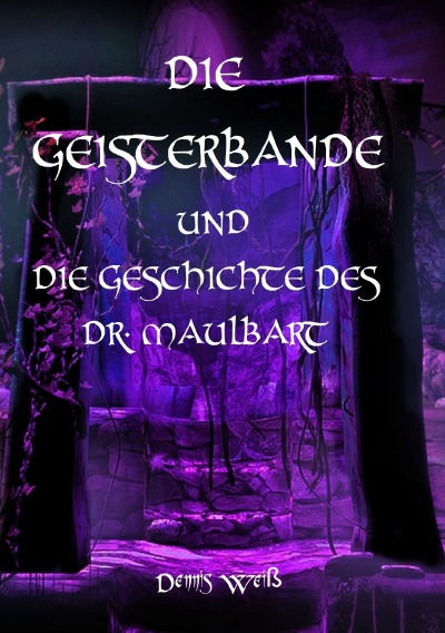 'Cover von Die Geisterbande und die Geschichte des Dr. Maulbart'-Cover
