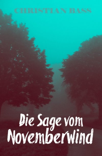 'Cover von Die Sage vom Novemberwind'-Cover