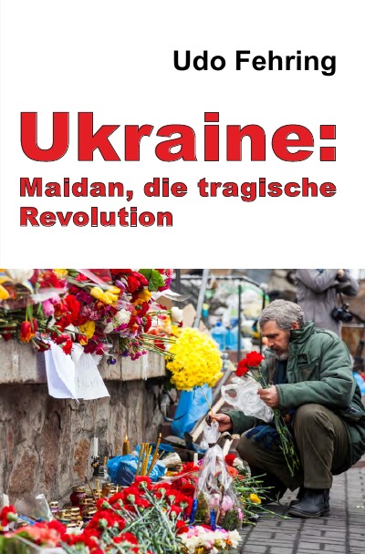 'Cover von Ukraine: Maidan, die tragische Revolution'-Cover