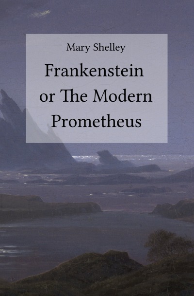 'Cover von Frankenstein or The Modern Prometheus'-Cover