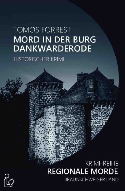 'Cover von MORD IN DER BURG DANKWARDERODE – REGIONALE MORDE'-Cover