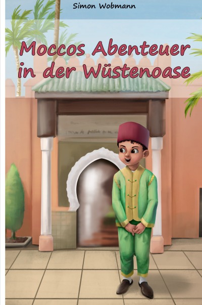 'Cover von Moccos Abenteuer in der Wüstenoase'-Cover