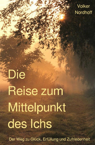 'Cover von Die Reise zum Mittelpunkt des Ichs'-Cover