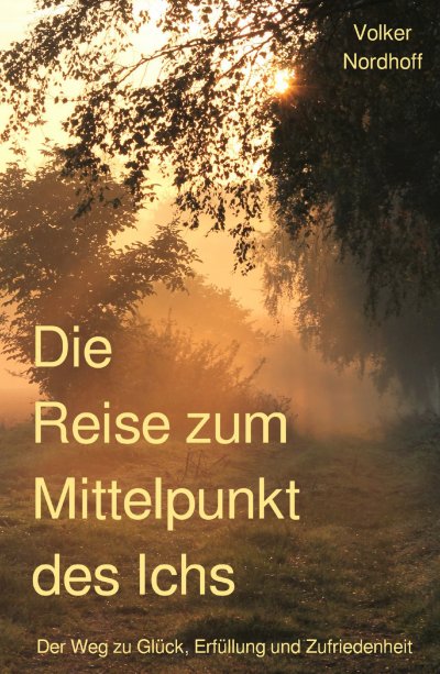 'Cover von Die Reise zum Mittelpunkt des Ichs'-Cover