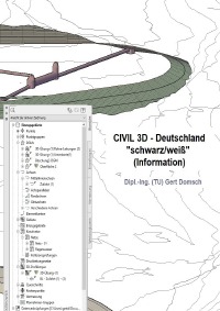 Civil 3D-Deutschland, "schwarz/weiß" (Information) - Autodesk Civil 3D in deutsch für Einsteiger, Grundlagen - Gert Domsch