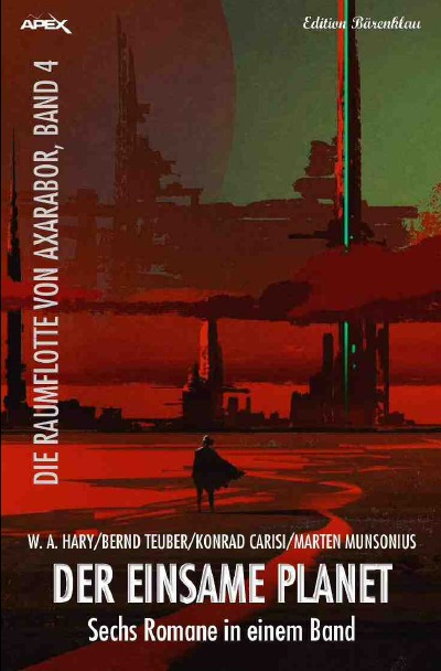 'Cover von DER EINSAME PLANET – DIE RAUMFLOTTE VON AXARABOR, BAND 4'-Cover