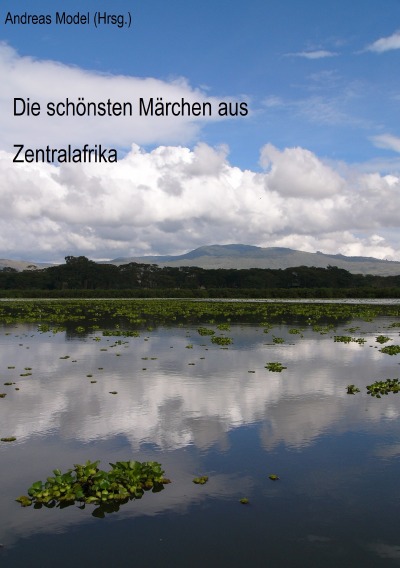 'Cover von Die schönsten Märchen aus Zentralafrika'-Cover