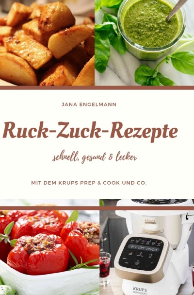 'Ruck Zuck Rezepte mit dem Krups Prep&Cook und Co.'-Cover