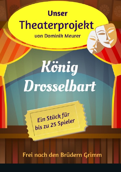 'Cover von Unser Theaterprojekt, Band 14 – König Drosselbart'-Cover