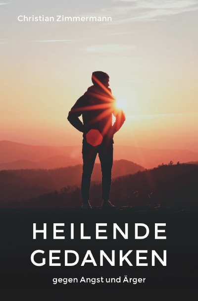 'Cover von Heilende Gedanken gegen Angst und Ärger'-Cover