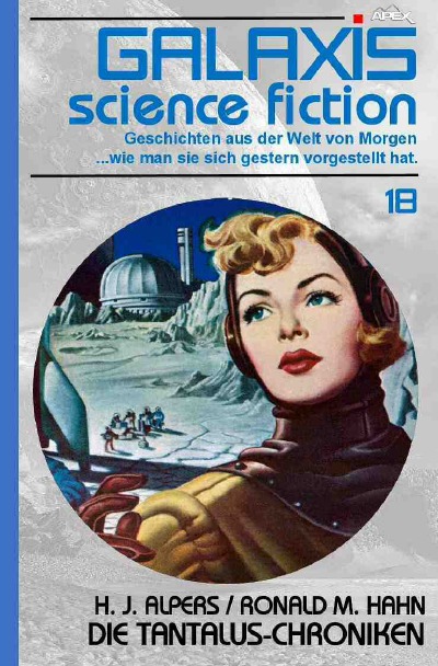 'GALAXIS SCIENCE FICTION, Band 18: DIE TANTALUS-CHRONIKEN'-Cover