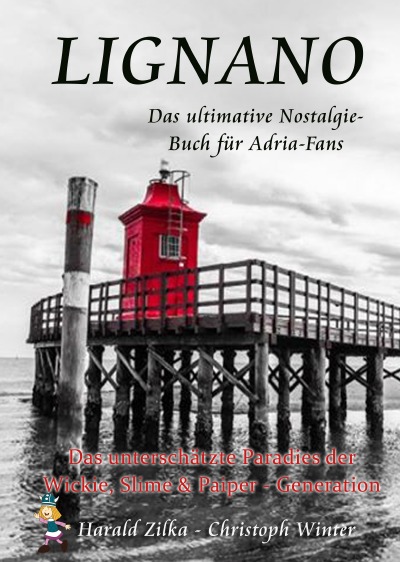 'Cover von LIGNANO – Das ultimative Fanbuch für Adria-Fans'-Cover